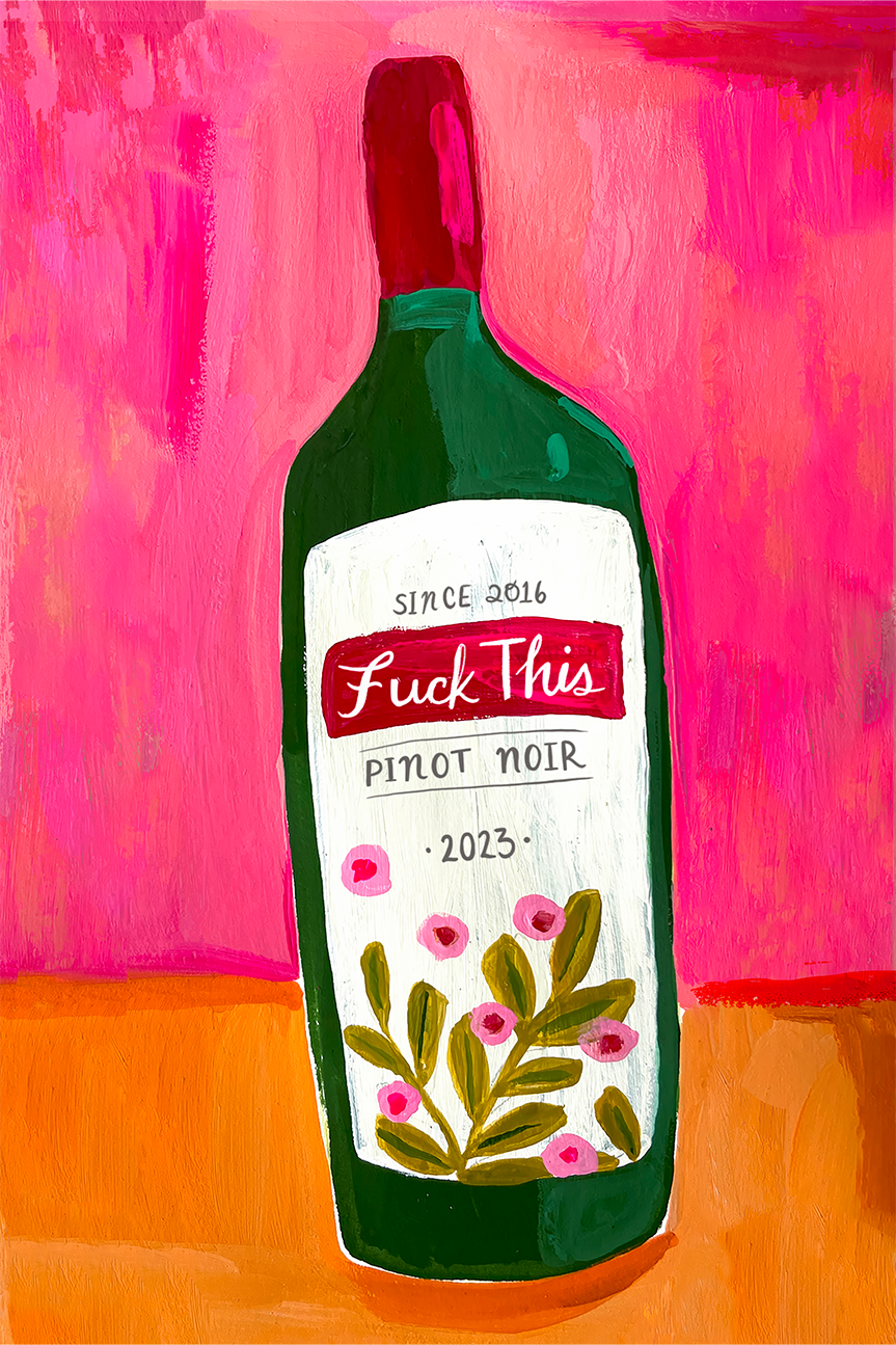 F#ck This Pinot