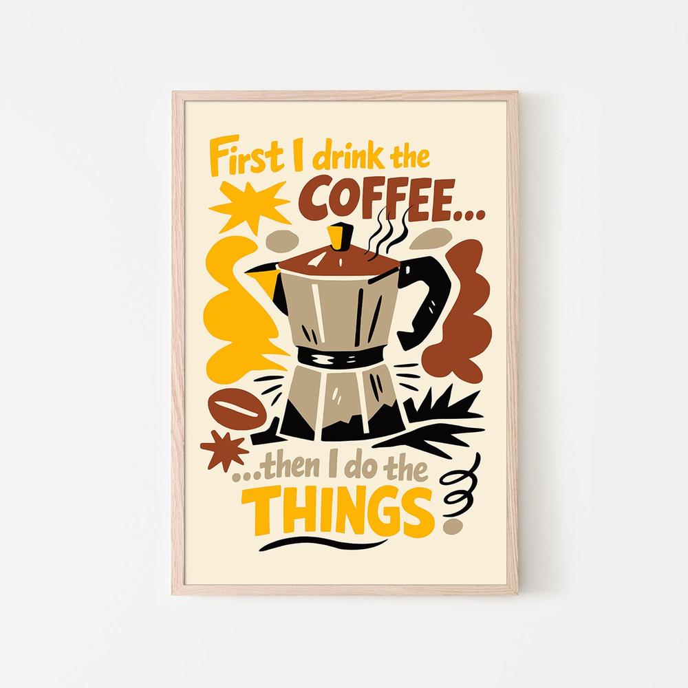 First Coffee Then Things-by-Patryk Krygowski-wall-art-print-canvas-poster-framed-Gioia