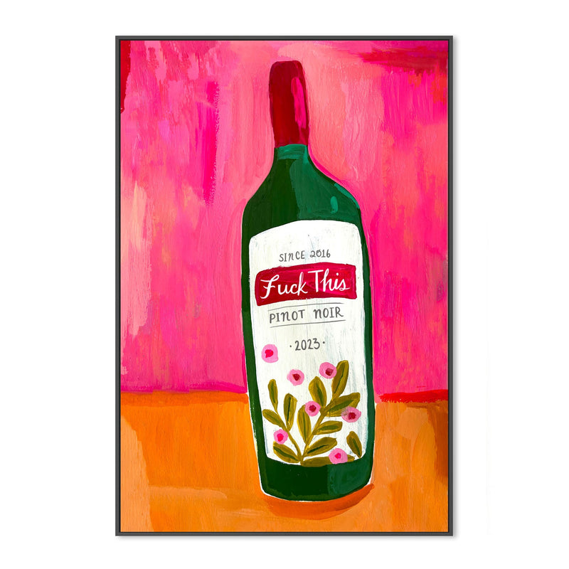 wall-art-print-canvas-poster-framed-F#ck This Pinot , By Kelly Angelovic-3